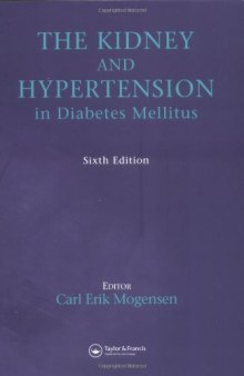 The Kidney and Hypertension in Diabetes Mellitus, Sixth Edition