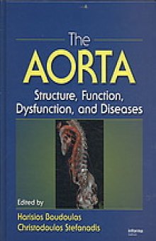The aorta : structure, function, dysfunction, and diseases