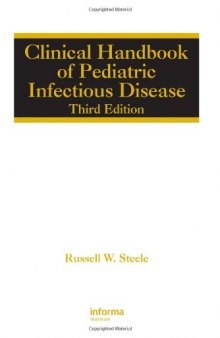 The Clinical Handbook of Pediatric Infectious Disease 