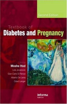 Textbook of Diabetes and Pregnancy 2nd Edition (Series in Maternal-Fetal Medicine)