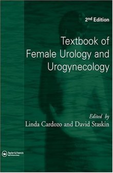 Textbook of Female Urology and Urogynecology  2 Volume Set , 2nd Edition