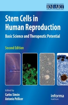 Stem Cells in Human Reproduction: Basic Science and Therapeutic Potential, 2nd Edition (Reproductive Medicine & Assisted Reproductive Techniques)