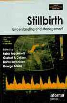 Stillbirth : understanding and management