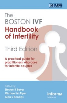 Reproduction Bundle: The Boston IVF Handbook of Infertility: A Practical Guide for Practitioners Who Care for Infertile Couples, Third Edition (Reproductive Medicine and Asst. Reproduction) (Volume 2)  