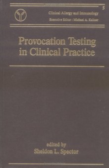Provocation Testing in Clinical Practice (Clinical Allergy and Immunology)