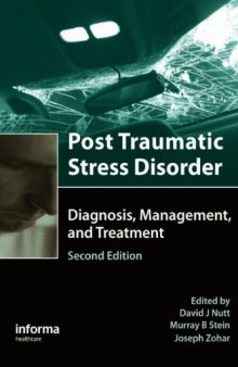 Post-traumatic Stress Disorder: Diagnosis, Management and Treatment, 2nd Edition
