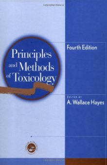 Principles and Methods of Toxicology: 4th Edition  