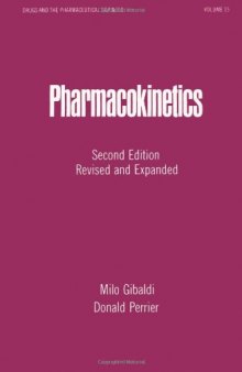 Pharmacokinetics, Second Edition (Drugs and the Pharmaceutical Sciences: a Series of Textbooks and Monographs)