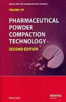 Pharmaceutical powder compaction technology