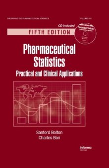 Pharmaceutical Statistics: Practical and Clinical Applications, Fifth Edition (Drugs and the Pharmaceutical Sciences)