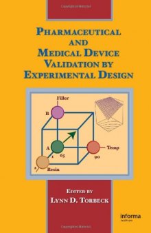 Pharmaceutical and Medical Device Validation by Experimental Design