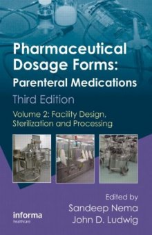Pharmaceutical Dosage Forms - Parenteral Medications: Facility Design, Sterilization and Processing