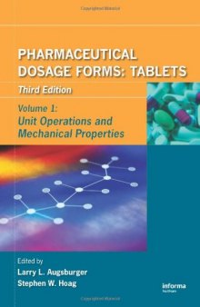 Pharmaceutical Dosage Forms: Tablets: Unit Operations and Mechanical Properties