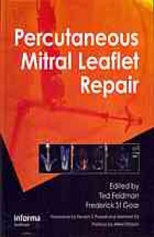 Percutaneous mitral leaflet repair: MitraClip therapy for mitral regurgitation