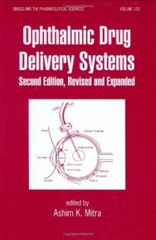 Ophthalmic Drug Delivery Systems, Second Edition (Drugs and the Pharmaceutical Sciences)  