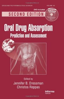 Oral Drug Absorption: Prediction and Assessment, Second Edition (Drugs and the Pharmaceutical Sciences)