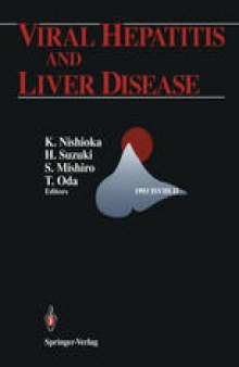 Viral Hepatitis and Liver Disease: Proceedings of the International Symposium on Viral Hepatitis and Liver Disease: Molecules Today, More Cures Tomorrow, Tokyo, May 10–14, 1993 (1993 ISVHLD)