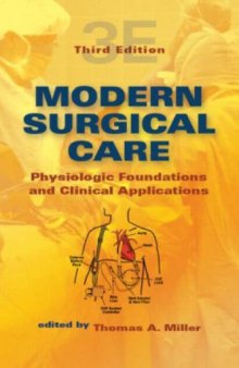Modern Surgical Care: Physiologic Foundations and Clinical Applications (Two-Volume Set)