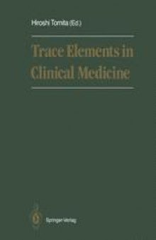 Trace Elements in Clinical Medicine: Proceedings of the Second Meeting of the International Society for Trace Element Research in Humans (ISTERH) August 28–September 1, 1989, Tokyo