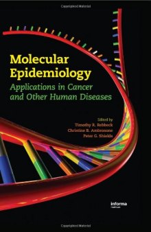 Molecular Epidemiology: Applications in Cancer and Other Human Diseases