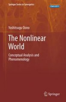 The Nonlinear World: Conceptual Analysis and Phenomenology