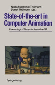State-of-the-art in Computer Animation: Proceedings of Computer Animation ’89