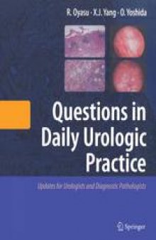 Questions in Daily Urologic Practice: Updates for Urologists and Diagnostic Pathologists