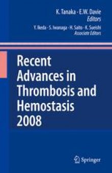 Recent Advances in Thrombosis and Hemostasis 2008