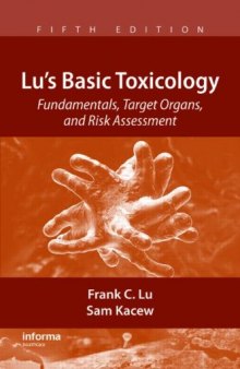 Lu's Basic Toxicology: Fundamentals, Target Organs, and Risk Assessment, 5th Edition