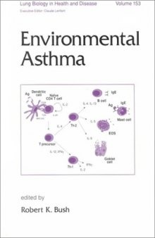 Lung Biology in Health and Disease Volume 153 Environmental Asthma