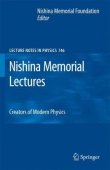 Nishina memorial lectures: creators of modern physics