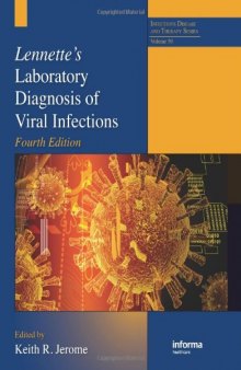 Lennette's Laboratory Diagnosis of Viral Infections, Fourth Edition 