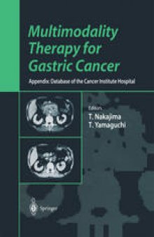 Multimodality Therapy for Gastric Cancer: Appendix: Database of the Cancer Institute Hospital