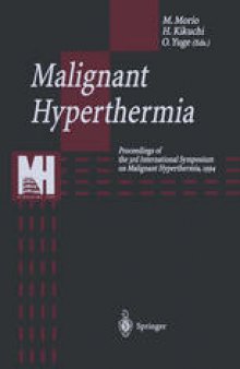 Malignant Hyperthermia: Proceedings of the 3rd International Symposium on Malignant Hyperthermia, 1994