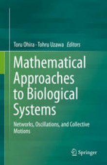 Mathematical Approaches to Biological Systems: Networks, Oscillations, and Collective Motions