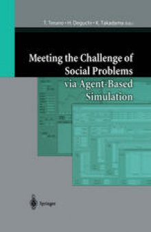Meeting the Challenge of Social Problems via Agent-Based Simulation: Post-Proceedings of the Second International Workshop on Agent-Based Approaches in Economic and Social Complex Systems
