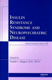 Insulin Resistance Syndrome and Neuropsychiatric Disease (Medical Psychiatry)