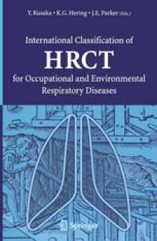 International Classification of HRCT for Occupational and Environmental Respiratory Diseases