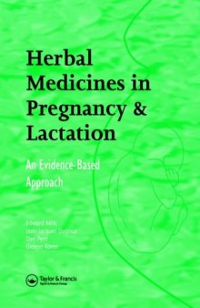 Herbal Medicines in Pregnancy and Lactation: An Evidence-based Approach