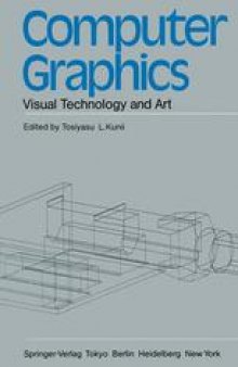 Computer Graphics: Visual Technology and Art Proceedings of Computer Graphics Tokyo ′85