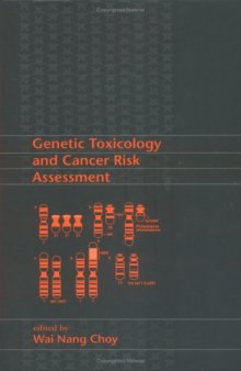 Genetic Toxicology and Cancer Risk Assessment