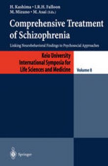 Comprehensive Treatment of Schizophrenia: Linking Neurobehavioral Findings to Psychosocial Approaches
