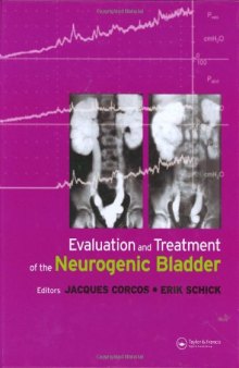 Evaluation and Treatment of the Neurogenic Bladder