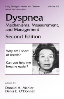 Dyspnea: Mechanisms, Measurement and Management, 2nd Edition (Lung Biology in Health and Disease Vol 208)