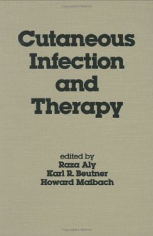 Cutaneous Infection and Therapy (Basic and Clinical Dermatology Series)