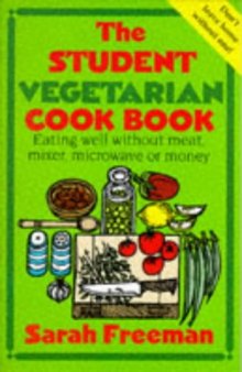 The Student Vegetarian Cookbook