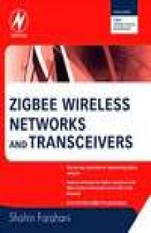 ZigBee Wireless Networks and Transceivers