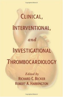 Clinical, Interventional and Investigational Thrombocardiology (Fundamental and Clinical Cardiology)