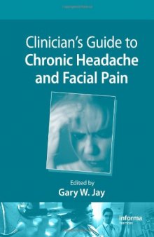 Clinician's Guide to Chronic Headache and Facial Pain  