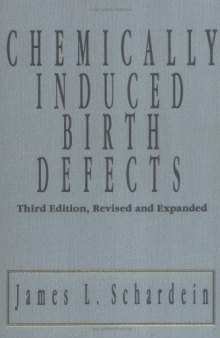 Chemically Induced Birth Defects, Third Edition, (Chemically Induced Birth Defects)